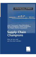 Supply Chain Champions: Was Sie Tun Und Wie Sie Einer Werden