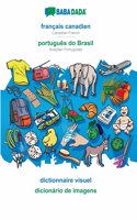 BABADADA, français canadien - português do Brasil, dictionnaire visuel - dicionário de imagens: Canadian French - Brazilian Portuguese, visual dictionary