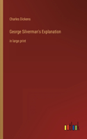 George Silverman's Explanation: in large print