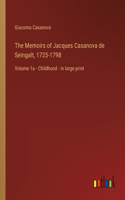 Memoirs of Jacques Casanova de Seingalt, 1725-1798