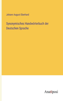Synonymisches Handwörterbuch der Deutschen Sprache
