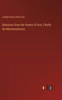 Selections from the Poems of Ovid. Chiefly the Metamorphoses