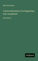 L'étude élémentaire de la linguistique indo-européenne