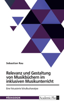 Relevanz und Gestaltung von Musikbüchern im inklusiven Musikunterricht
