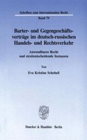 Barter- Und Gegengeschaftsvertrage Im Deutsch-Russischen Handels- Und Rechtsverkehr