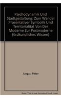Psychodynamik Und Stadtgestaltung