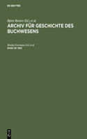 Archiv für Geschichte des Buchwesens, Band 39, Archiv für Geschichte des Buchwesens (1993)