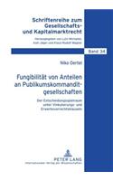 Fungibilitaet Von Anteilen an Publikumskommanditgesellschaften
