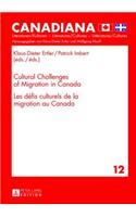 Cultural Challenges of Migration in Canada- Les Défis Culturels de la Migration Au Canada