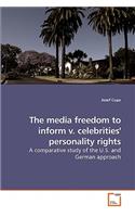 media freedom to inform v. celebrities' personality rights