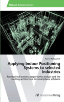 Applying Indoor Positioning Systems to selected Industries