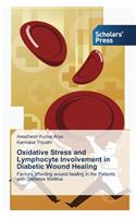 Oxidative Stress and Lymphocyte Involvement in Diabetic Wound Healing