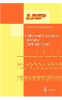 Coherent Evolution in Noisy Environments