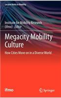Megacity Mobility Culture