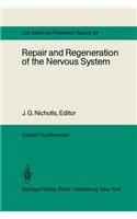 Repair and Regeneration of the Nervous System