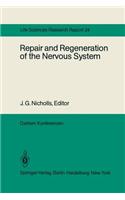 Repair and Regeneration of the Nervous System