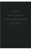 Kurzes Lehrbuch der Elektrischen Maschinen