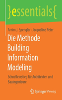 Die Methode Building Information Modeling