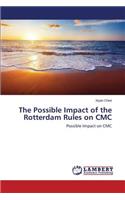 The Possible Impact of the Rotterdam Rules on CMC