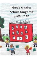 Schule fängt mit Sch... an: Geschichten zum Schulweg(German)