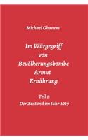 Im Würgegriff von Bevölkerungsbombe - Armut - Ernährung