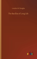 Bacillus of Long Life