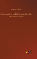 Christmas Eve and Christmas Day, Ten Christmas Stories