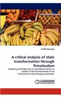 critical analysis of state transformation through Privatisation