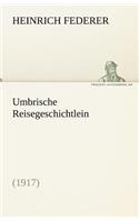 Umbrische Reisegeschichtlein (1917): (German)