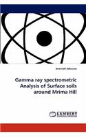 Gamma Ray Spectrometric Analysis of Surface Soils Around Mrima Hill