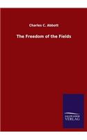The Freedom of the Fields