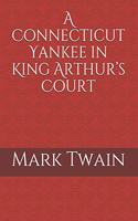 A Connecticut Yankee in King Arthur's Court