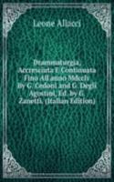 Drammaturgia, Accresciuta E Continuata Fino All'anno Mdcclv By G. Cedoni and G. Degli Agostini, Ed. by G. Zanetti. (Italian Edition)