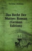 Das Recht Der Mutter: Roman (German Edition)