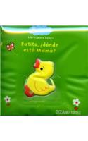 Libros Para La Tina. Patito, ¿dónde Está Mamá?