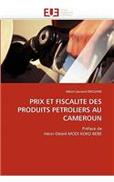 Prix Et Fiscalite Des Produits Petroliers Au Cameroun