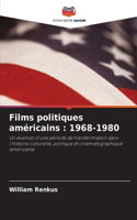 Films politiques américains: 1968-1980