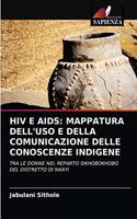 HIV E AIDS: Mappatura Dell'uso E Della Comunicazione Delle Conoscenze Indigene