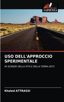 USO Dell'approccio Sperimentale
