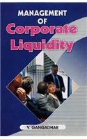 Management of Corporate Liquidity