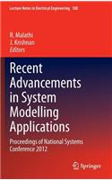 Recent Advancements in System Modelling Applications