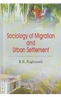 SOCIOLOGY OF MIGRATION AND URBAN SETTLEMENT