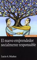 Nuevo emprendedor socialmente responsable (Astrolabio Economia y Empresa) (Spanish Edition)