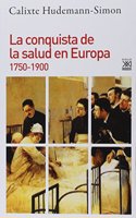 La conquista de la salud en Europa: 1750-1900