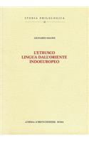 L'Etrusco, Lingua Dall'oriente Indoeuropeo