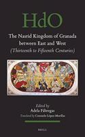 Nasrid Kingdom of Granada Between East and West