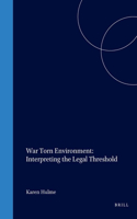 War Torn Environment: Interpreting the Legal Threshold