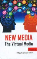 New Media The Virtual Media (Set of 2 Vols.)