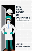 Real Taste of Darkness (and other stories)