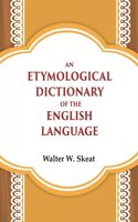 An Etymological Dictionary of the English Language [Hardcover]
